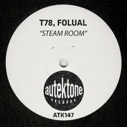 T78 & FOLUAL - Steam Room [ATK147]